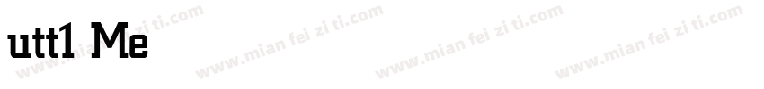 utt1 Medium字体转换